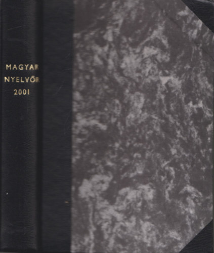 Keszler Borbla  (szerk.) - Magyar nyelvr 2001/1-4. (Teljes vfolyam)