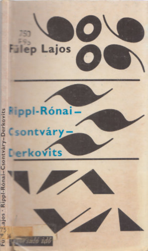 F�lep Lajos - Rippl-R�nai - Csontv�ry - Derkovits (Gyorsul� id�)