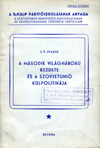 A msodik vilghbor kezdete s a Szovjetuni klpolitikja