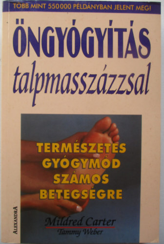 Mildred Carter - ngygyts talpmasszzzsal (Termszetes gygymd szmos betegsgre)