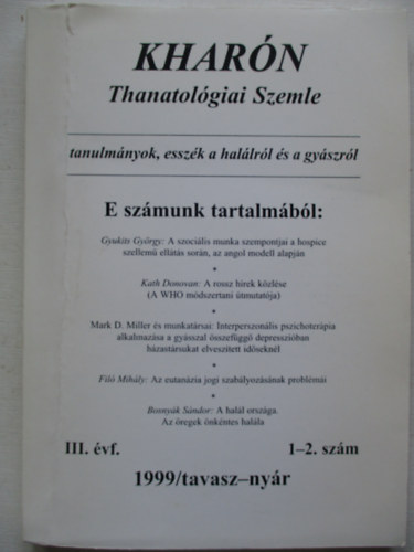 Kharón - Thanatológiai szemle (III. éf. 1999/tavasz-nyár 1-2. szám)