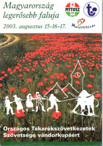 Magyarország legerősebb faluja 2003. augusztus 15-16-17.