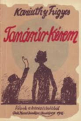 Karinthy Frigyes - Tanr r krem