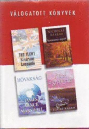 Clancy; Sparks; Marshall; Kagan - Sziv�rv�ny kommand� - Kar�csonyi angyal - H�vaks�g - Kinek a gyermeke?