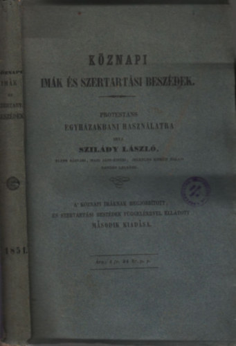 Szilády László - Köznapi imák és szertartási beszédek (Protestáns egyházakbani használatra)