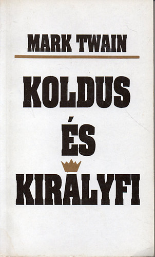 Mark Twain - Koldus s kirlyfi