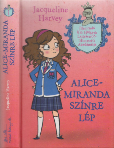 Jacqueline Harvey - Alice-Miranda színre lép