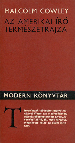 Malcolm Cowley - Az amerikai író természetrajza