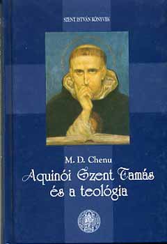 M.D. Chenu - Aquini Szent Tams s a teolgia