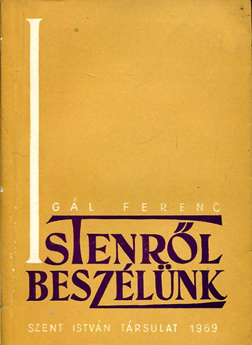 Gl Ferenc - Istenrl beszlnk