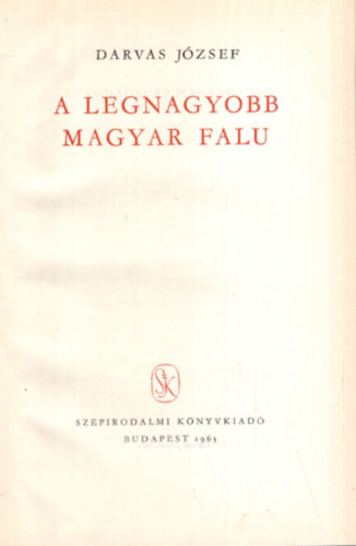 Darvas J�zsef - A legnagyobb magyar falu