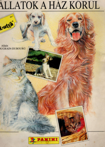 Allain Bougrain-Dubourg - Lutra album 90/1 -�llatok a h�z k�r�l