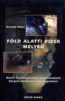 Mozsry Gbor - Fld alatti vizek mlyn