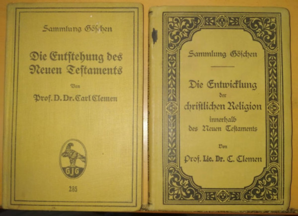Prof. D. Dr. Carl Clemen - Die Entstehung des Neuen Testaments (285) + Die Entwicklung der christlichen Religion innerhalb des Neuen Testaments (388)(2 ktet) - Sammlung Gschen