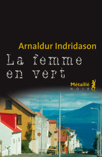 Arnaldur Indridason - La femme en vert