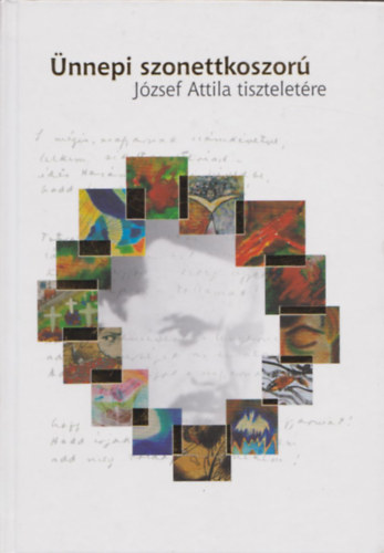 Ünnepi szonettkoszorú József Attila tiszteletére