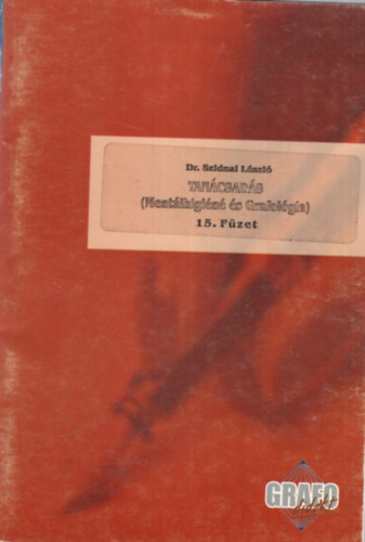Dr. Szidnai Lszl - Tancsads ( Mentlhigin s Grafolgia ) 15. fzet
