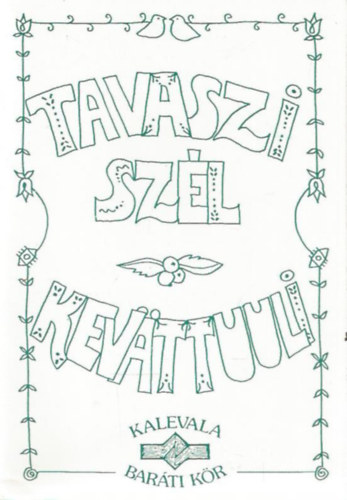 Tavaszi szl - Kevttuuli -  Magyar s finn npdalok nekelhet fordtsokkal