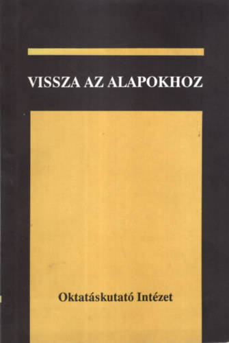 Szabó László Tamás - Vissza az alapokhoz - Körkép az európai általános iskolákról