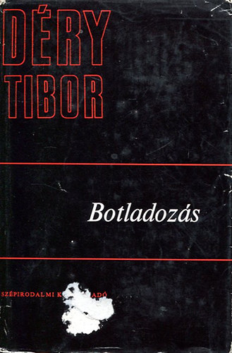 D�ry Tibor - Botladoz�s I.