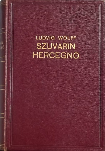 Ludwig Wolff - Szuvarin hercegnő