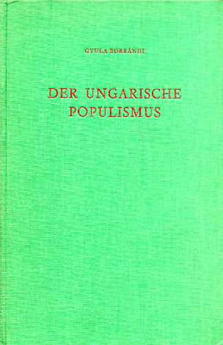 Gyula Borb�ndi - Der ungarische Populismus
