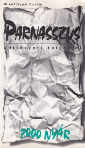 Parnasszus k�lt�szeti foly�irat VI. �vfolyam 2. sz�m (200 ny�r)