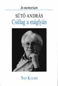 In memoriam St Andrs: Csillag a mglyn