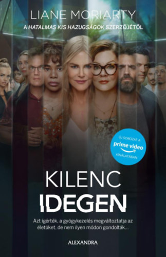 Liane Moriarty - Kilenc idegen
