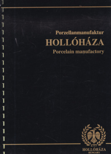 Porzellanmanufaktur Hollhza / Hollhza Porcelain manufactory
