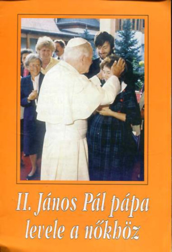 II. J�nos P�l p�pa - II. J�nos P�l p�pa levele a n�kh�z