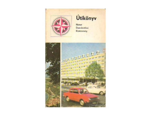 Zeit Im Bild Kiadóvállalat - Német Demokratikus Köztársaság (Útikönyv)