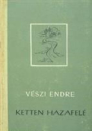 VÉszi Endre - Ketten hazafelé