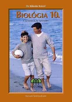 Kikindai Krist�f dr. - Biol�gia 10. Szakiskola