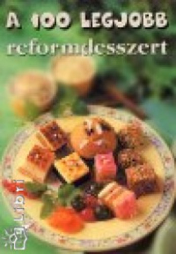 Cserjs Panka - A 100 legjobb reformdesszert