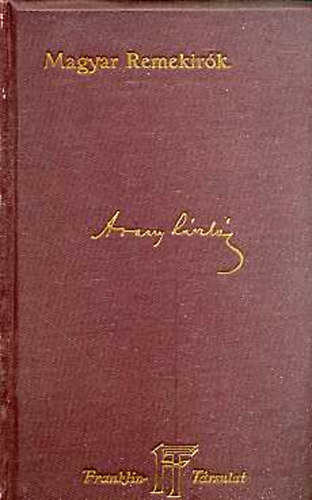 Arany Lszl; Kozma Andor - Arany Lszl munki (Magyar Remekrk 52.ktet)