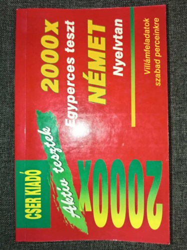 Michael Kuhn - 2000x Egyperces teszt - Német nyelvtan (Villámfeladatok szabad perceinkre, Aktív tesztek)