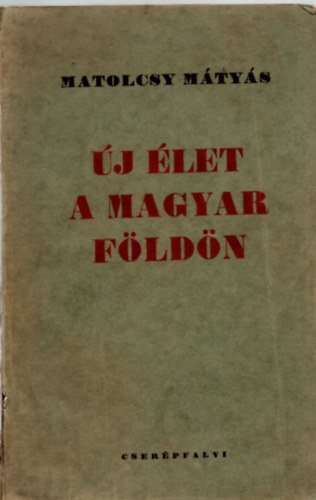 Matolcsy Mtys - j let a magyar fldn
