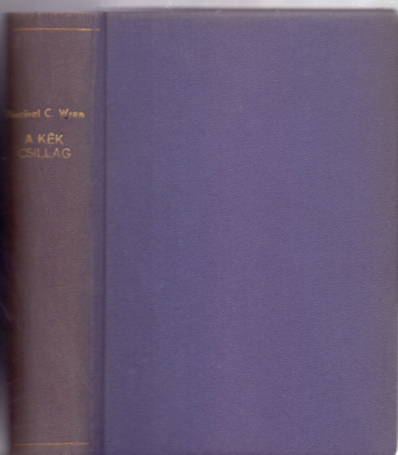 Percival C. Wren - A Kk Csillag ( Beau Geste )