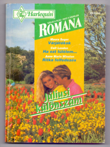 Maura Seger-Cait London-Anne Marie Winston - Harlequin Romana  1995/5. Jliusi klnszm: Vrjtkok / Ha ezt tllem... / Ritka felfedezs