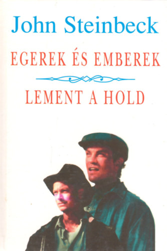 John Steinbeck - Egerek és emberek - Lement a hold