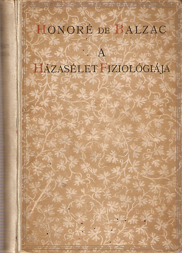 Honor� de Balzac - A h�zas�let fiziol�gi�ja (Emberi sz�nj�t�k)