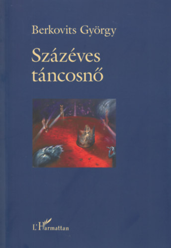 Berkovits Gy�rgy - Sz�z�ves t�ncosn�
