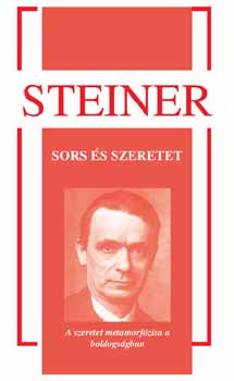 Rudolf Steiner - Sors �s szeretet