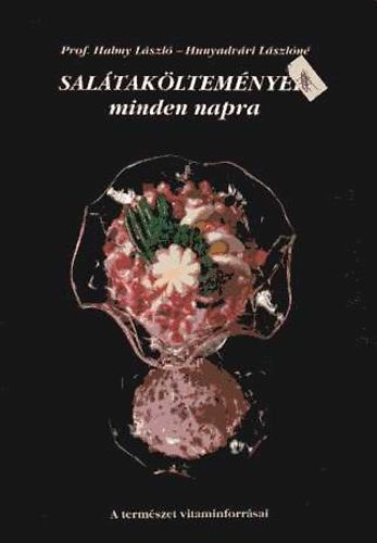 Prof.Halmay Lszl-H.Lszln - Saltakltemnyek minden napra