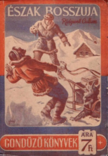 Ridgwell Cullum - Észak bosszúja