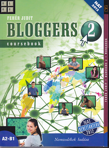 Fehr Judit - Bloggers 2 workbook + coursebook