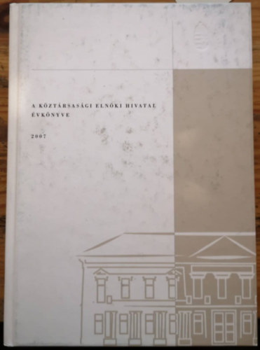 S�lyom L�szl� - A K�zt�rsas�gi Eln�ki Hivatal �vk�nyve 2007 - DVD mell�klettel