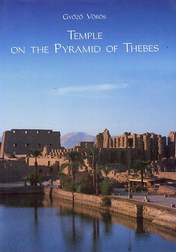 Gy�z� V�r�s - Temple on the pyramid of Thebes