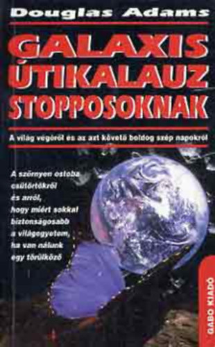 Douglas Adams - Galaxis tikalauz stopposoknak